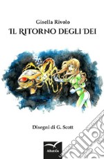 Il Ritorno degli Dei. E-book. Formato EPUB ebook