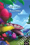 Bosco Felice. E-book. Formato EPUB ebook di Carena Giovannini Luigia