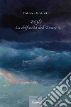 Bayle La difficoltà dell’Essere. E-book. Formato EPUB ebook di Caterina Schiariti