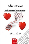Oltre 50 anni attraverso il mio cuore. E-book. Formato EPUB ebook di Roberto Grossi
