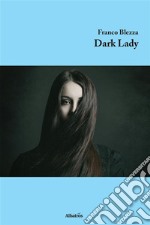 Dark Lady. E-book. Formato Mobipocket