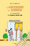 Sull’ascensore con Kareem. E-book. Formato EPUB ebook di Simone Barazzotto