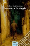 Nascosto nella pioggia. E-book. Formato EPUB ebook di Federico Maria Pappacena
