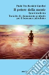 Il potere della mente. E-book. Formato Mobipocket ebook di Paola Von Korsich Giardini