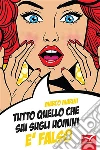 Tutto quello che sai sugli uomini è falso. E-book. Formato Mobipocket ebook di Marco Marini
