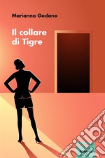 Il collare di Tigre. E-book. Formato Mobipocket ebook