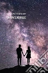 Novembre. E-book. Formato Mobipocket ebook di Gabriele Naccari