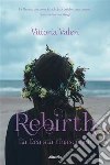 RebirthLa Dea Sta Rinascendo. E-book. Formato Mobipocket ebook di ???????Vittoria Valeri