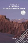 Genesi 2.0La rinascita di Adamo ed Eva. E-book. Formato Mobipocket ebook