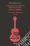’A maggica storia der Rocche. E-book. Formato Mobipocket ebook di Antonio Boccuccia