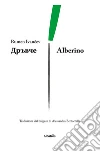 Alberino. E-book. Formato Mobipocket ebook di ???????Rumen Ivancev