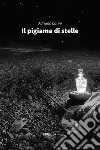 Il pigiama di stelle. E-book. Formato Mobipocket ebook di ???????Adriano Carini