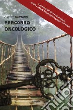 Percorso oncologico. E-book. Formato EPUB ebook