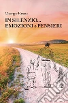 In silenzio... emozioni e pensieri. E-book. Formato Mobipocket ebook di ???????Giuseppe Furano