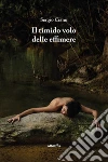 Il timido volo delle effimere. E-book. Formato Mobipocket ebook di ???????Sergio Ciano
