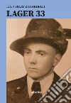 Lager 33. E-book. Formato Mobipocket ebook di Lilia Bicec Zanardelli