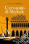 L’avvocato di Shylock. E-book. Formato EPUB ebook