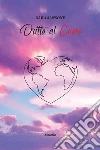 Dritto al Cuore. E-book. Formato Mobipocket ebook di Sara Sansone