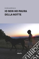 Io non ho paura della notte. E-book. Formato EPUB ebook