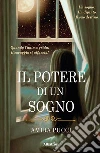 Il potere di un sogno. E-book. Formato Mobipocket ebook di Amira Pucci