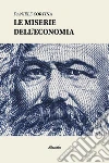Le miserie dell'economia. E-book. Formato Mobipocket ebook di Daniele Cortina