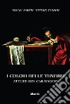 I Colori Delle Tenebre. E-book. Formato Mobipocket ebook di Samuel Martin