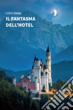 Il fantasma dell’hotel. E-book. Formato Mobipocket