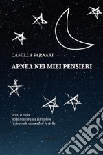 Apnea nei miei pensieri. E-book. Formato Mobipocket ebook