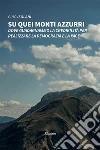 Su quei Monti Azzurri. E-book. Formato Mobipocket ebook di Gino Isolani