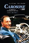 Carosone 100Autobiografia dell'americano di Napoli. E-book. Formato Mobipocket ebook di Renato Carosone