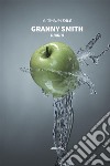 granny smith. E-book. Formato EPUB ebook di Giovanna Sale