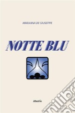 Notte blu. E-book. Formato EPUB ebook