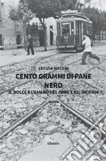 Cento grammi di pane nero. E-book. Formato EPUB