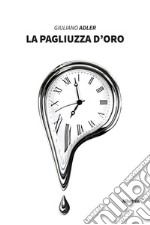 La pagliuzza d’oro. E-book. Formato EPUB ebook