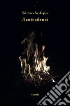 Acuti silenzi. E-book. Formato Mobipocket ebook di Salvatore Sanfilippo