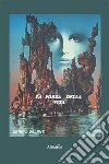 La forza della vita. E-book. Formato Mobipocket ebook di Sergio Valenti