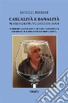 Casualità e banalità. E-book. Formato Mobipocket ebook di Rinuccio Piccione