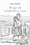 Ad ogni età corrisponde un amore. E-book. Formato Mobipocket ebook di Viola Baratti