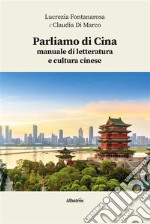 Parliamo di Cina. E-book. Formato Mobipocket ebook