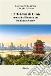 Parliamo di Cina. E-book. Formato EPUB ebook