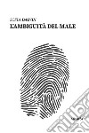 L’ambiguità del Male. E-book. Formato EPUB ebook