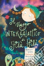 Il viaggio intergalattico di Filù Filù. E-book. Formato EPUB ebook