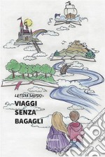 Viaggi senza bagagli. E-book. Formato EPUB