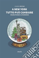 A New York tutto può cambiare. E-book. Formato EPUB ebook