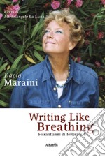 Writing like breathing. E-book. Formato EPUB ebook