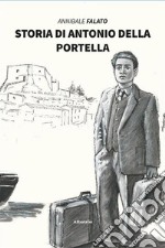 Storia di Antonio della Portella. E-book. Formato EPUB