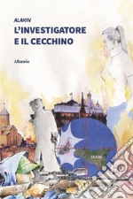 L’investigatore e il cecchino. E-book. Formato EPUB ebook