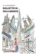 Biglietto di sola andata. E-book. Formato EPUB ebook