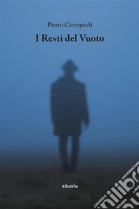 I Resti del Vuoto. E-book. Formato EPUB ebook