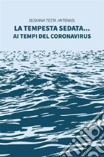 La tempesta sedata.... E-book. Formato EPUB ebook